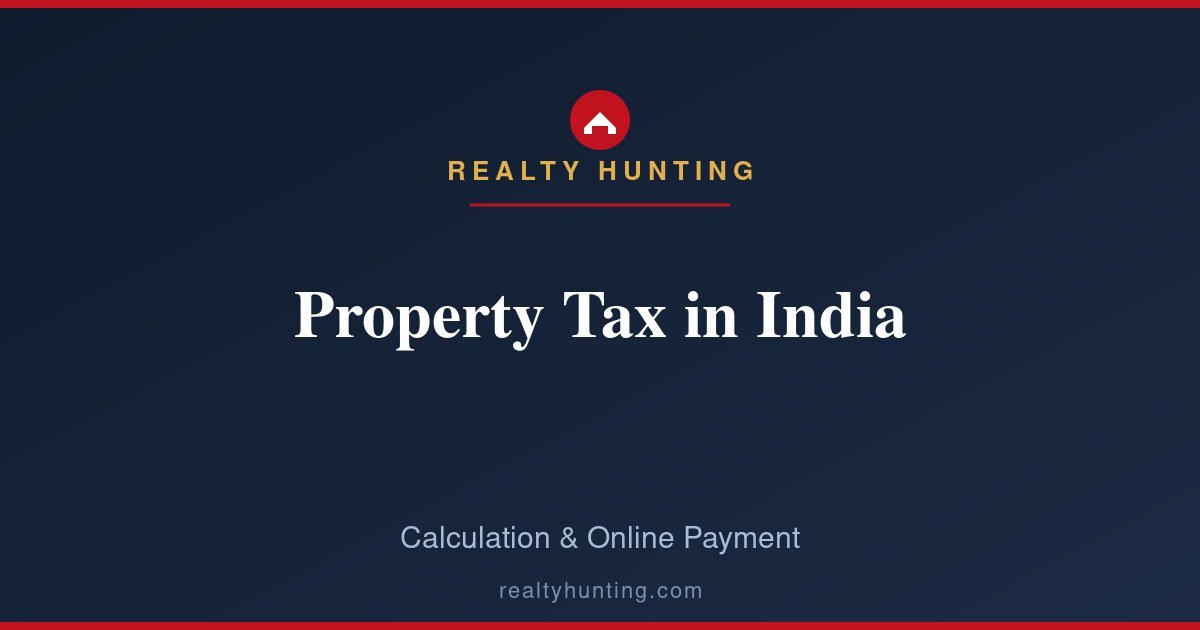 Property Tax in India: How It Works and How to Pay Online