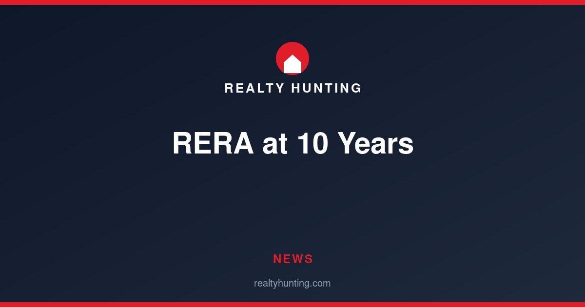 RERA at 10 Years: What It Changed for Homebuyers