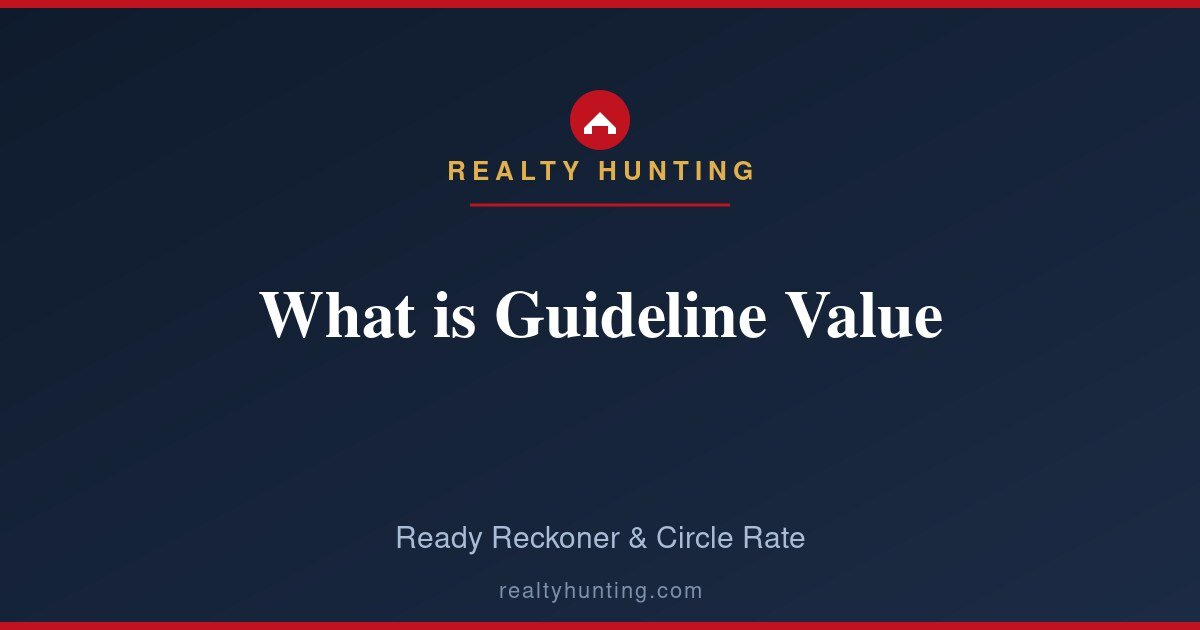 What is Guideline Value and Ready Reckoner Rate?