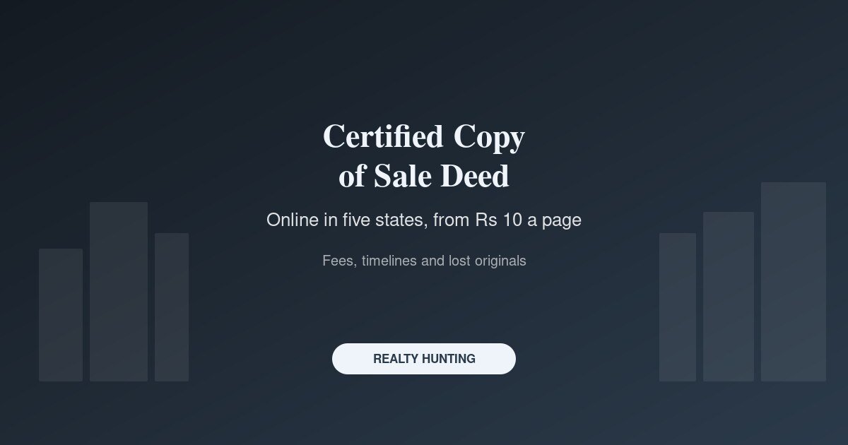 Certified Copy of Sale Deed: How to Get It Online, Fees and Lost Originals