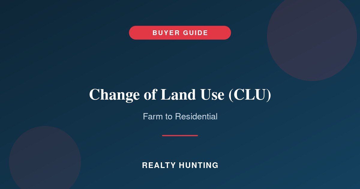 Change of Land Use (CLU): Convert Agricultural to Residential