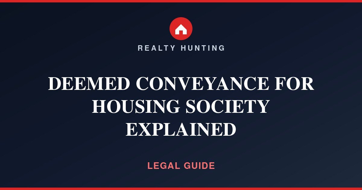 Deemed Conveyance for Housing Society Explained