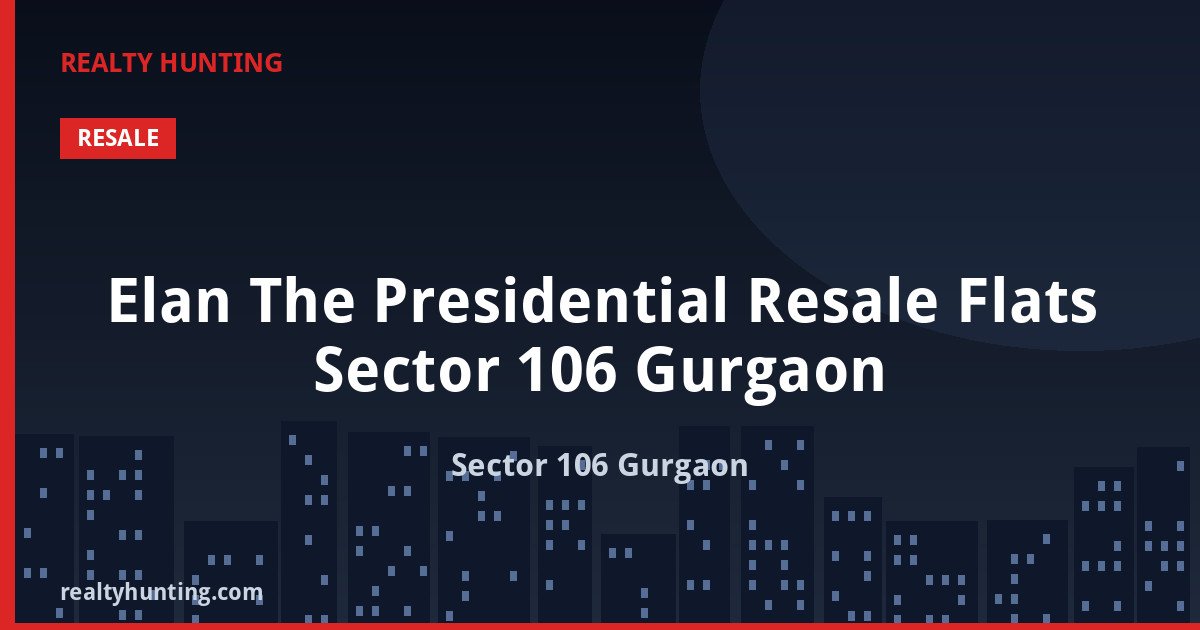 Elan The Presidential Resale Flats Sector 106 Gurgaon — photo 2