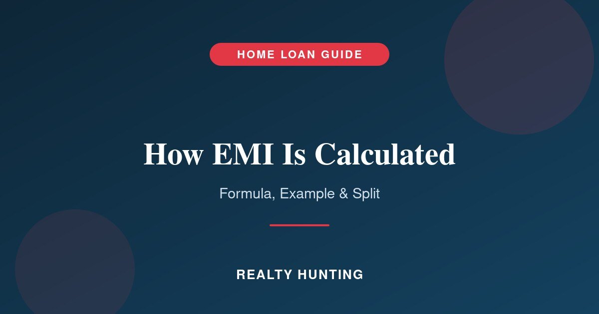 How Home Loan EMI Is Calculated: Formula and Example