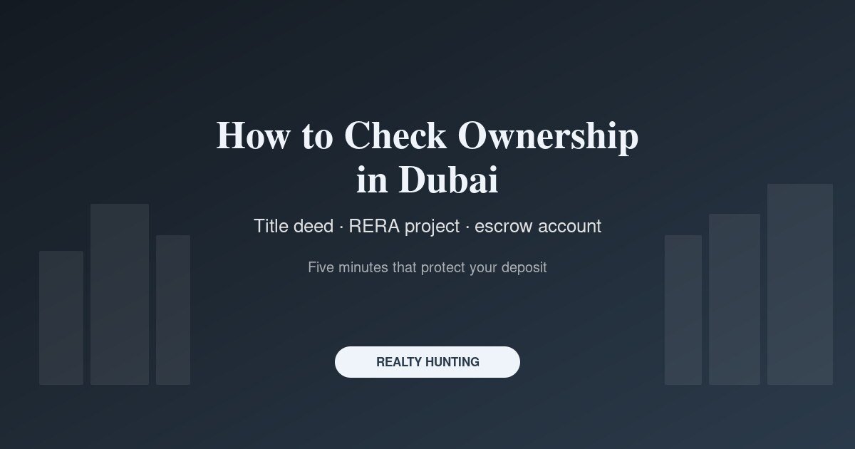 How to Check Property Ownership in Dubai Before You Pay