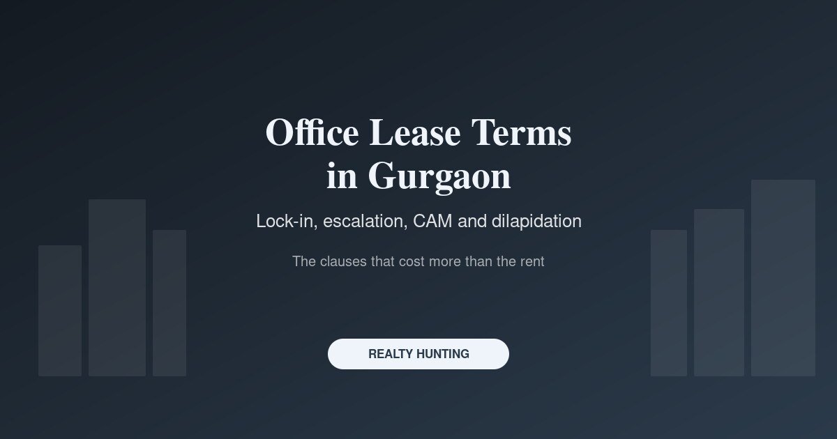 Office Lease Agreement Terms in Gurgaon: What to Negotiate