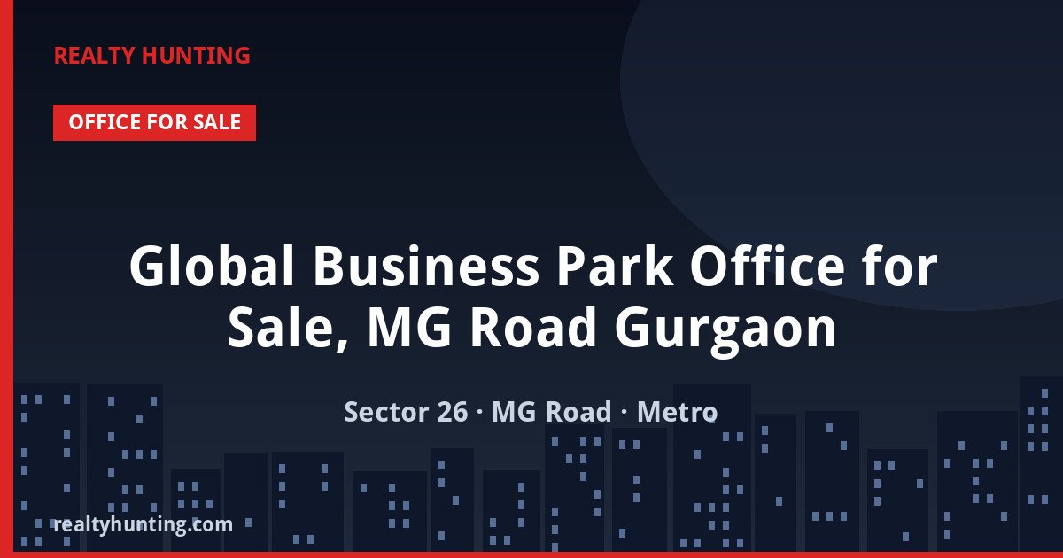 Global Business Park Office for Sale, MG Road Gurgaon — photo 1
