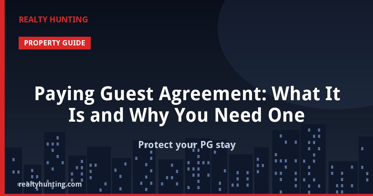 Paying Guest Agreement: What It Is and Why You Need One