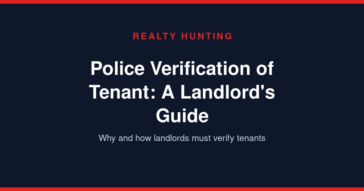 Police Verification of Tenant: A Landlord's Guide