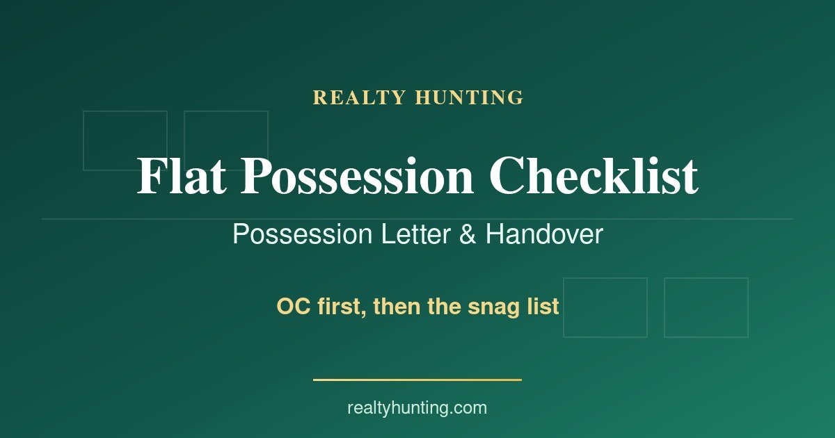 Possession Letter and Flat Handover: Buyer Checklist