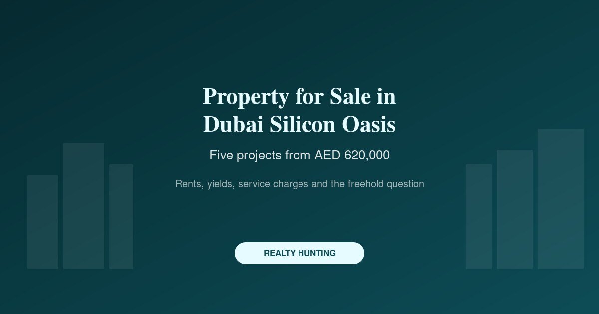 Property for Sale in Dubai Silicon Oasis: Prices, Rents and Tenure