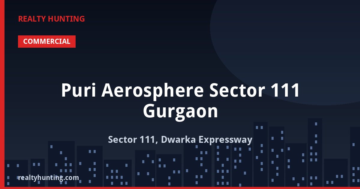 Puri Aerosphere Sector 111 Gurgaon — photo 2