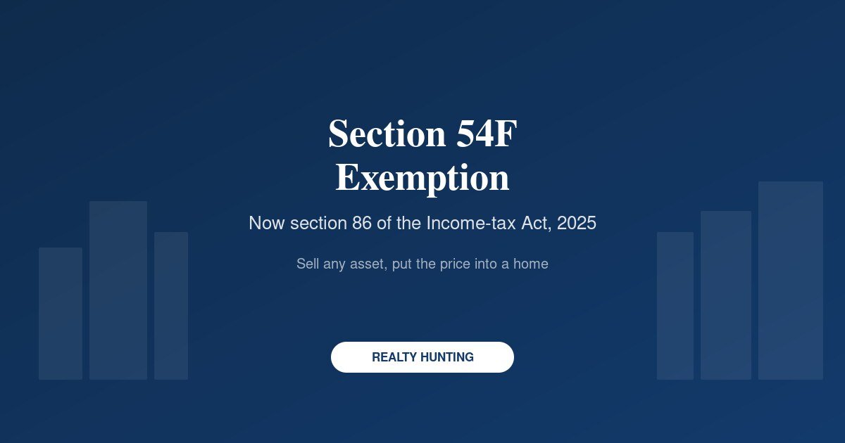 Section 54F Exemption: Sell Any Asset, Buy a House