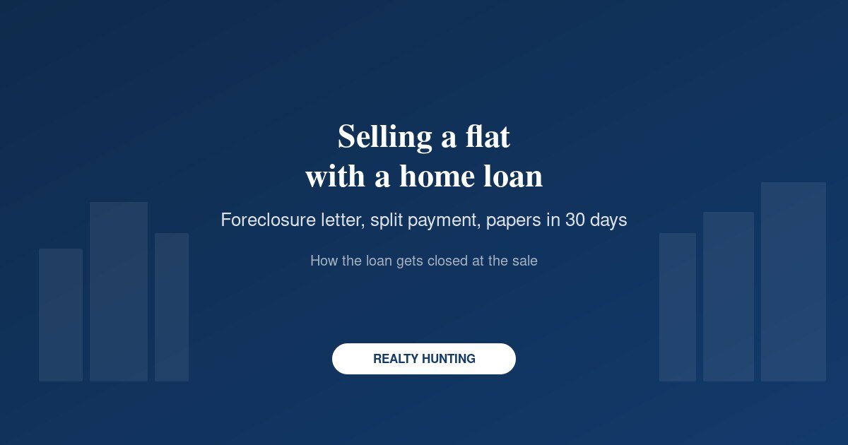 Selling a Property With an Outstanding Home Loan: How the Loan Gets Closed