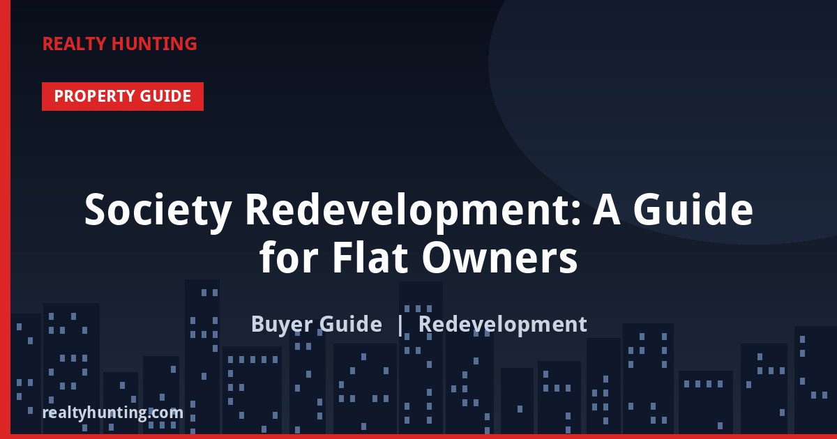 Society Redevelopment: A Guide for Flat Owners