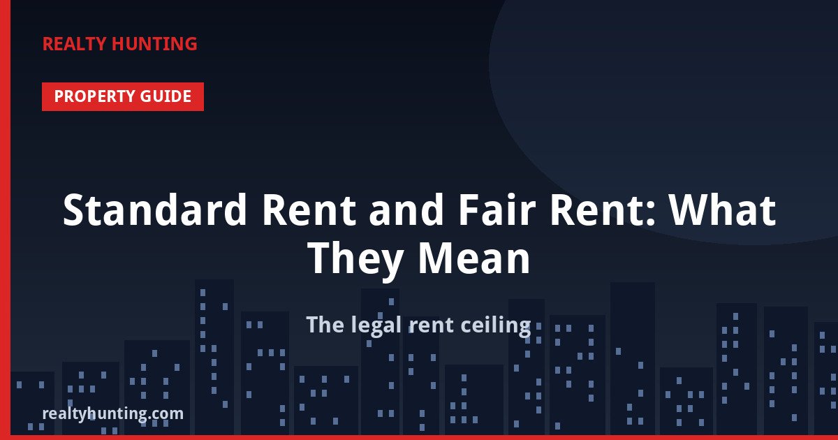 Standard Rent and Fair Rent: What They Mean