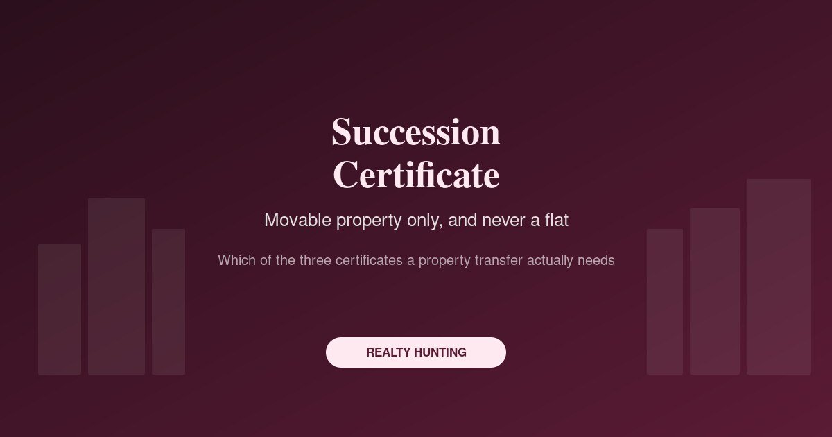 Succession Certificate: Inheriting Property Without a Will