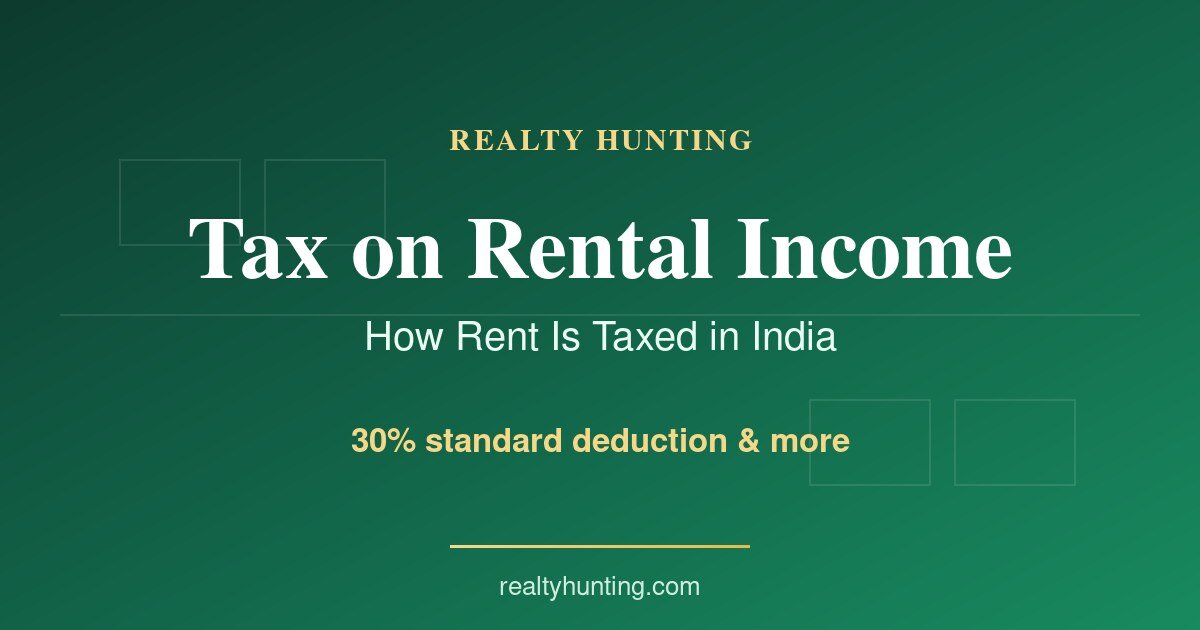 Tax on Rental Income in India: How Rent Is Taxed