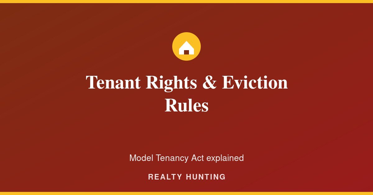 Tenant Rights and Eviction Rules in India: A Full Guide