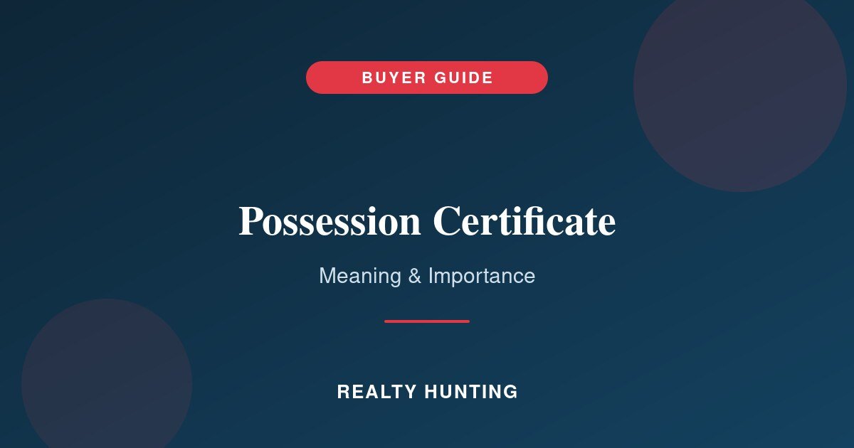 What Is a Possession Certificate and Why You Need It