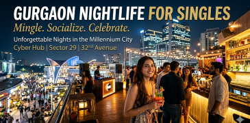 Gurgaon night life | Gurgaon Nightlife for singles