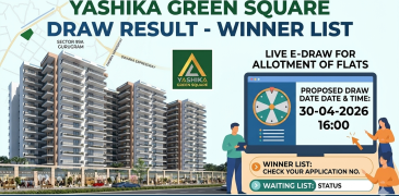 Yashika Green Square Sector 99A Gurgaon Draw Result